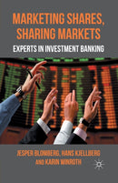 Marketing Shares, Sharing Markets : Experts in Investment Banking-9781349327836