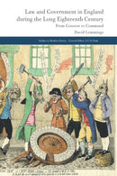 Law and Government in England during the Long Eighteenth Century : From Consent to Command-9781349332717