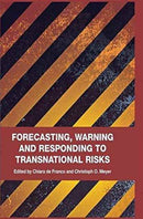Forecasting, Warning and Responding to Transnational Risks-9781349334223
