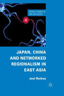 Japan, China and Networked Regionalism in East Asia-9781349335749