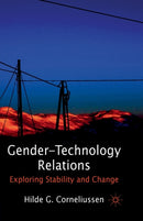 Gender-Technology Relations : Exploring Stability and Change-9781349335848