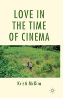 Love in the Time of Cinema-9781349337019