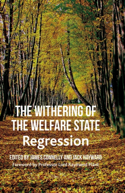 The Withering of the Welfare State : Regression-9781349340750