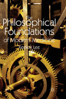 The Philosophical Foundations of Modern Medicine-9781349345533