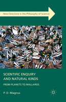 Scientific Enquiry and Natural Kinds : From Planets to Mallards-9781349350353