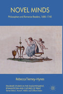 Novel Minds : Philosophers and Romance Readers, 1680-1740-9781349350537