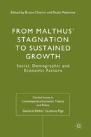 From Malthus'' Stagnation to Sustained Growth