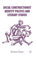 Social Constructionist Identity Politics and Literary Studies-9781349352647