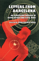 Letters from Barcelona : An American Woman in Revolution and Civil War-9781349358120