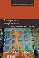 Transgressive Imaginations : Crime, Deviance and Culture-9781349367498