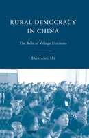 Rural Democracy in China : The Role of Village Elections-9781349369553