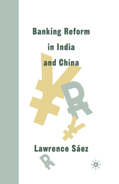 Banking Reform in India and China-9781349386871