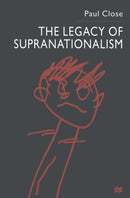 The Legacy of Supranationalism-9781349396665