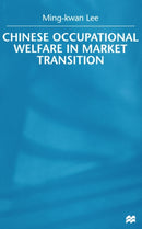 Chinese Occupational Welfare in Market transition-9781349416127