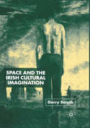 Space and the Irish Cultural Imagination-9781349420049
