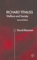 Richard Titmuss; Welfare and Society : Welfare and Society-9781349420599