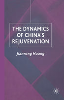 The Dynamics of China''s Rejuvenation