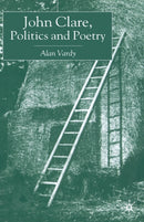 John Clare, Politics and Poetry-9781349428335