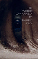 The World According to Philip K. Dick-9781349490325