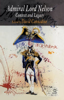 Admiral Lord Nelson : Context and Legacy-9781349519453