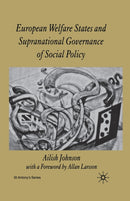 European Welfare States and Supranational Governance of Social Policy-9781349520275