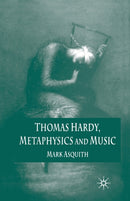 Thomas Hardy, Metaphysics and Music-9781349520787