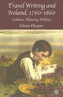 Travel Writing and Ireland, 1760-1860 : Culture, History, Politics-9781349521708