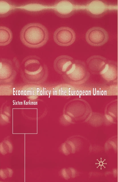 Economic Policy in the European Union-9781349522064
