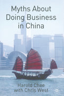 Myths About Doing Business in China-9781349522552