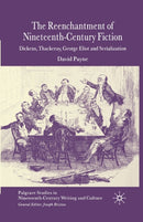 The Reenchantment of Nineteenth-Century Fiction