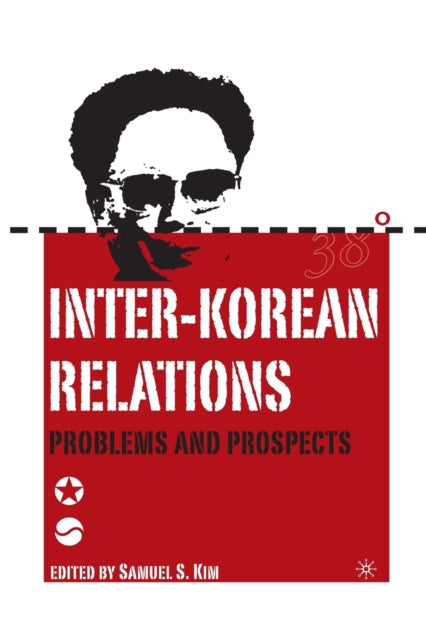 Inter-Korean Relations : Problems and Prospects-9781349528325