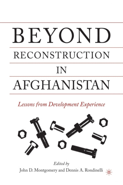 Beyond Reconstruction in Afghanistan : Lessons from Development Experience-9781349528714