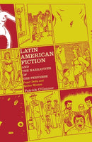 Latin American Fiction and the Narratives of the Perverse : Paper Dolls and Spider Women-9781349529780