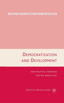 Democratization and Development : New Political Strategies for the Middle East-9781349532322