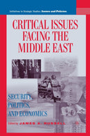 Critical Issues Facing the Middle East : Security, Politics and Economics-9781349533770