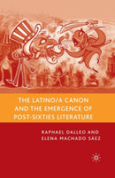 The Latino/a Canon and the Emergence of Post-Sixties Literature-9781349537983