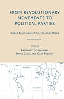 From Revolutionary Movements to Political Parties : Cases from Latin America and Africa-9781349538720