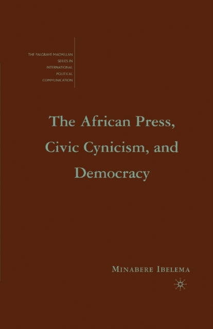 The African Press, Civic Cynicism, and Democracy-9781349538973
