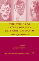 The Ethics of Latin American Literary Criticism : Reading Otherwise-9781349540228