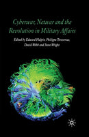 Cyberwar, Netwar and the Revolution in Military Affairs-9781349541232