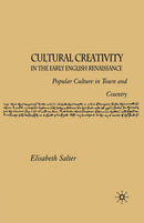 Cultural Creativity in the Early English Renaissance