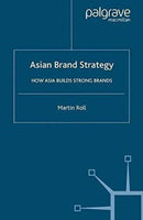 Asian Brand Strategy : How Asia Builds Strong Brands-9781349543700