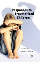 Responses to Traumatized Children-9781349545766