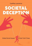 Societal Deception : Global Social Issues in Post-Truth Times-9781349961061