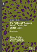 The Politics of Women's Health Care in the United States-9781349961467