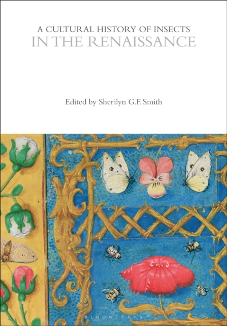 A Cultural History of Insects in the Renaissance-9781350003071