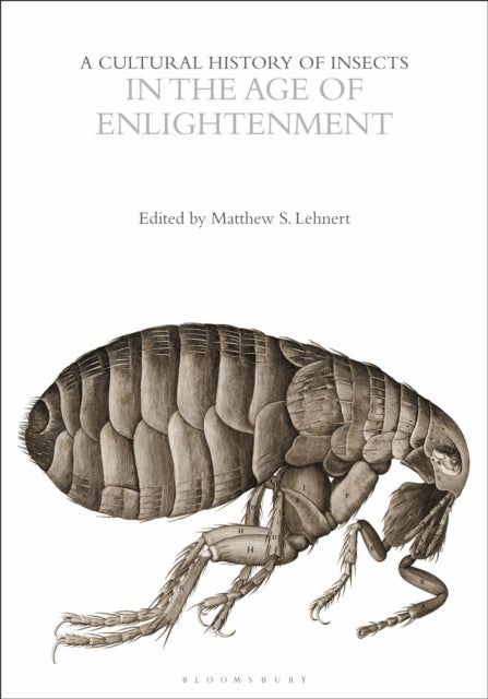 A Cultural History of Insects in the Age of Enlightenment-9781350003088