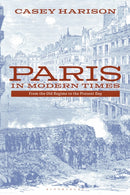 Paris in Modern Times : From the Old Regime to the Present Day-9781350005525