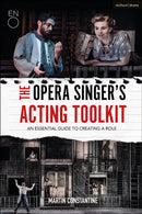 Opera Singer''s Acting Toolkit