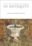 Cultural History of Gardens in Antiquity